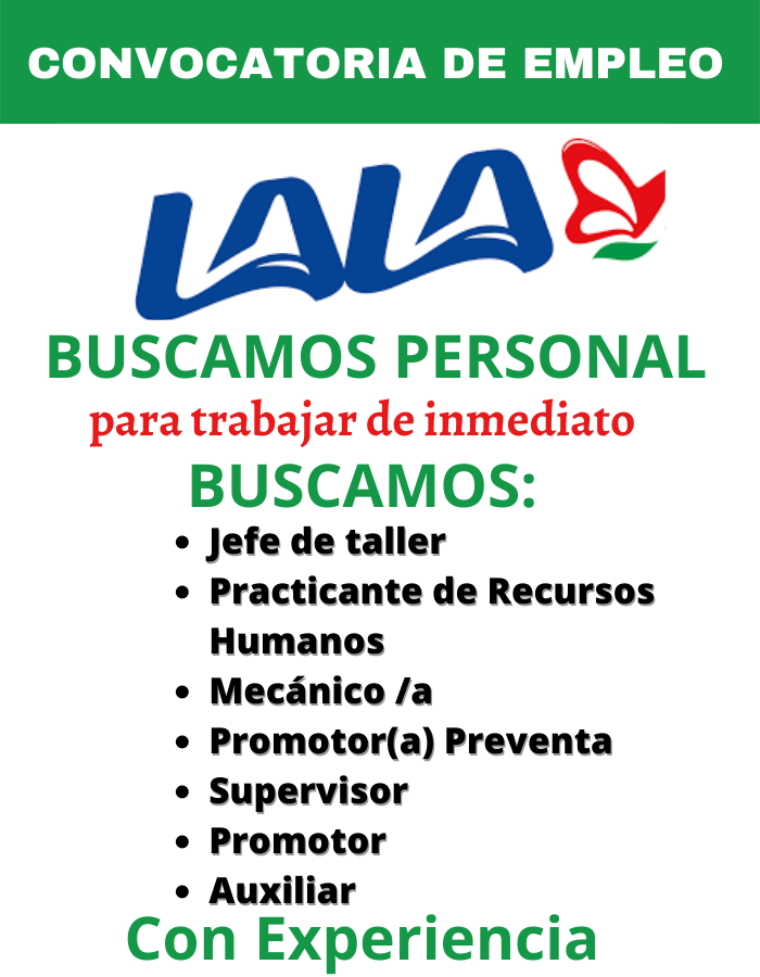Grupo LALA Cuenta con varias ofertas de trabajos para ti: