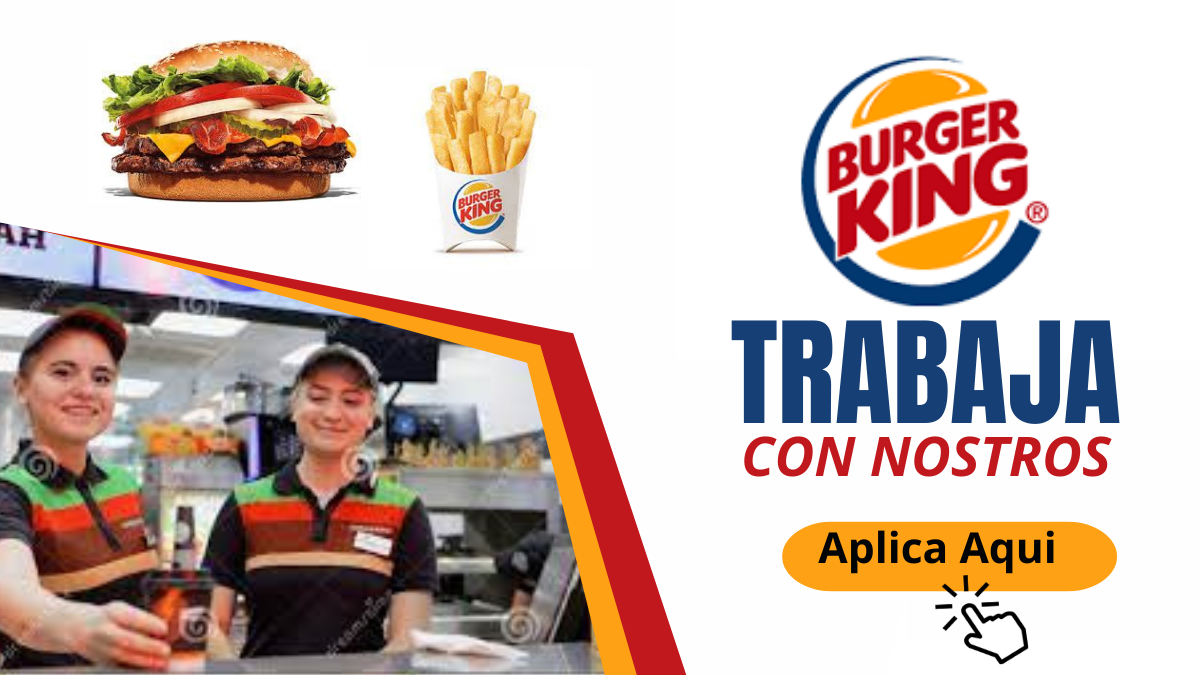 Burger King cuenta con nuevas ofertas de trabajos disponible.
